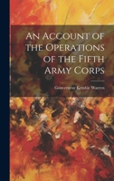 An Account of the Operations of the Fifth Army Corps 1021938211 Book Cover