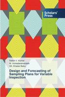 Design and Forecasting of Sampling Plans for Variable Inspection 3639764803 Book Cover