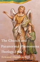 The Church and Paranormal Phenomena 1649699433 Book Cover