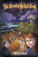 The Secret of the Lost Souls 064561260X Book Cover