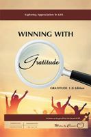 Winning with Gratitude: Gratitude 101 145000444X Book Cover