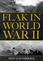 Flak in World War II 0811719928 Book Cover