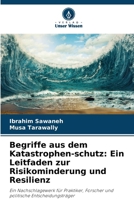Begriffe aus dem Katastrophen-schutz: Ein Leitfaden zur Risikominderung und Resilienz (German Edition) 6630429036 Book Cover