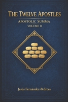 THE TWELVE APOSTLES. APOSTOLIC SUMMA: VOLUME II (Catena Aurea) B0FJ85V1CW Book Cover