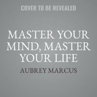 Master Your Mind, Master Your Life: 12 Steps to Master Stress, Anxiety, Depression, Addiction, Anger, Trauma, and Fear - Library Edition 1799952827 Book Cover