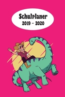Schulplaner 2019 – 2020: Cowboy Dinosaurier Pink das hausaufgabenheft 2019 - 2020 für das neue schuljahr ; mit kalender, stundenplan für jedes ... ; geschenkidee | dezente Ve (German Edition) 1687205442 Book Cover