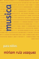 musica: para niños (Lectura infantil) (Spanish Edition) B0FS12DG9N Book Cover