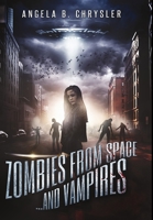 Zombies from Space and Vampires 1034142941 Book Cover