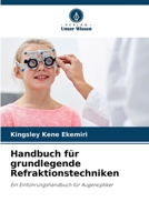 Handbuch für grundlegende Refraktionstechniken 6205621940 Book Cover