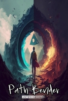Path Bender 1955198896 Book Cover