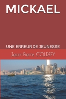 Mickael : Une Erreur de Jeunesse 2956689908 Book Cover