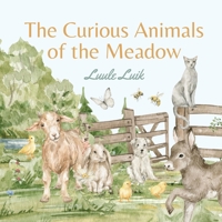 The Curious Animals of the Meadow 991666059X Book Cover