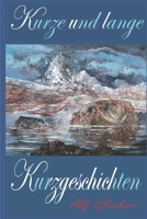 Kurze und lange Kurzgeschichten 1087162386 Book Cover