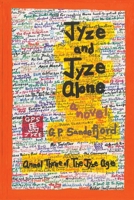 Jyze and Jyze Alone: Annal Three of the Jyze Age 0996417338 Book Cover