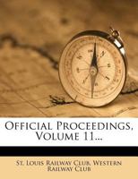 Official Proceedings, Volume 11... 1148921990 Book Cover