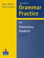 Grammar Practice for Elementary Students with key. New edition. (Lernmaterialien) 0582417066 Book Cover