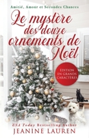 Le mystère des douze ornements de Noël (Amitié, amour et deuxième chance) (French Edition) 1997523175 Book Cover
