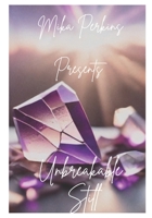 Unbreakable Still: Rising Beyond Survival B0FBL8TYSD Book Cover