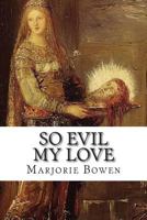 So evil my love 1502537680 Book Cover