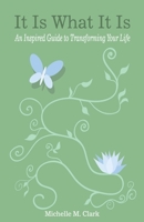 It Is What It Is 1985644266 Book Cover