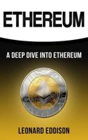 Ethereum: A Deep Dive Into Ethereum 1981115188 Book Cover