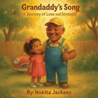 Grandaddy's Song: A Journey Of Love and Strength B0GDVXP97X Book Cover