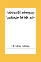 Exhibition of Contemporary Scandinavian Art Held Under the Auspices of the American-Scandinavian Society 935430706X Book Cover