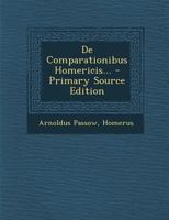 De Comparationibus Homericis... 1275162495 Book Cover