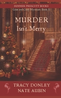 Murder Isn't Merry (Grim and Cozy Mysteries) B0BMT16D5Q Book Cover