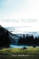 Farewell to Eden 1462714250 Book Cover