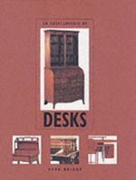 An Encyclopedia of Desks 1555212719 Book Cover