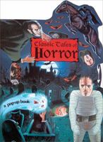 Classic Tales of Horror: A Pop-Up Book 1857077296 Book Cover