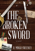 The Broken Sword 164237766X Book Cover