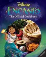 Encanto: The Official Cookbook B0CD5YDD9C Book Cover