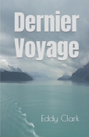 Dernier Voyage 2982014815 Book Cover