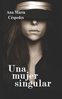 Una mujer singular (Spanish Edition) B0DRGTJJ4J Book Cover