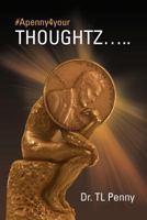 #Apenny4yourthoughtz..... 146855462X Book Cover