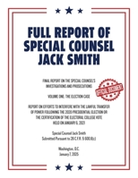 Full Report of Special Counsel Jack Smith (Warbler Press Annotated Edition) 1965684300 Book Cover