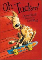 Oh, Tucker! 0744563623 Book Cover
