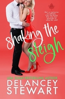 Shaking the Sleigh : A Holiday Romantic Comedy 108781782X Book Cover