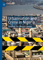 Urbanisation and Crime in Nigeria 3030197646 Book Cover