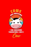 COWS ARE AWESOMEI AM AWESOMETHEREFORE I AM ACow: Dot Grid Journal - Awesome I Am Cow Retro Costume Funny Easy Halloween Gift - Red Dotted Diary, ... Writing, Travel, Goal, Bullet Notebook 1693614332 Book Cover