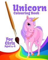 Unicorn Colouring Book: For Girls 1074860446 Book Cover