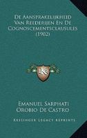 De Aansprakelijkheid Van Reederijen En De Cognoscementsclausules (1902) 1166756661 Book Cover