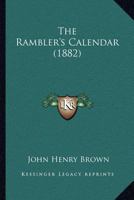 The Rambler's Calendar 1437169287 Book Cover