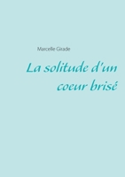 La solitude d'un coeur brisé 2322272574 Book Cover