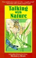 Talking With Nature: Sharing the Energies and Spirit of Trees, Plants, Birds, and Earth 0915811065 Book Cover
