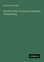 Die dritte Satire Juvenals in deutscher Uebersetzung (German Edition) 3386442587 Book Cover