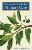 Naturopathic Standards of Primary Care 1897025173 Book Cover
