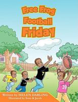 Free Frog Football Friday 097976744X Book Cover